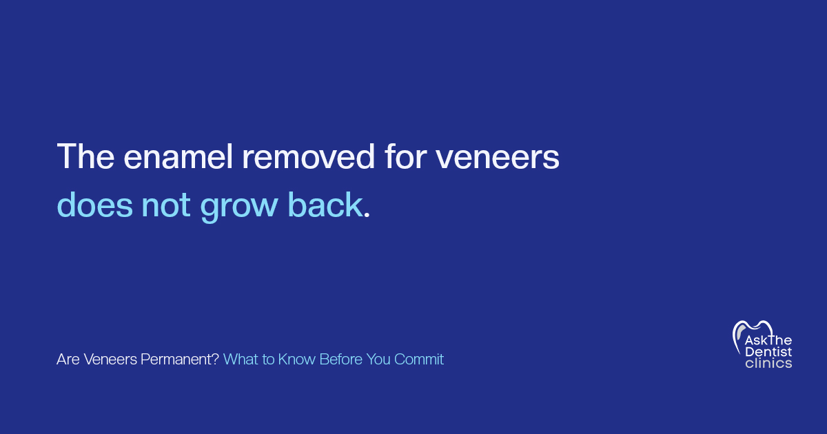 The enamel removed for veneers does not grow back